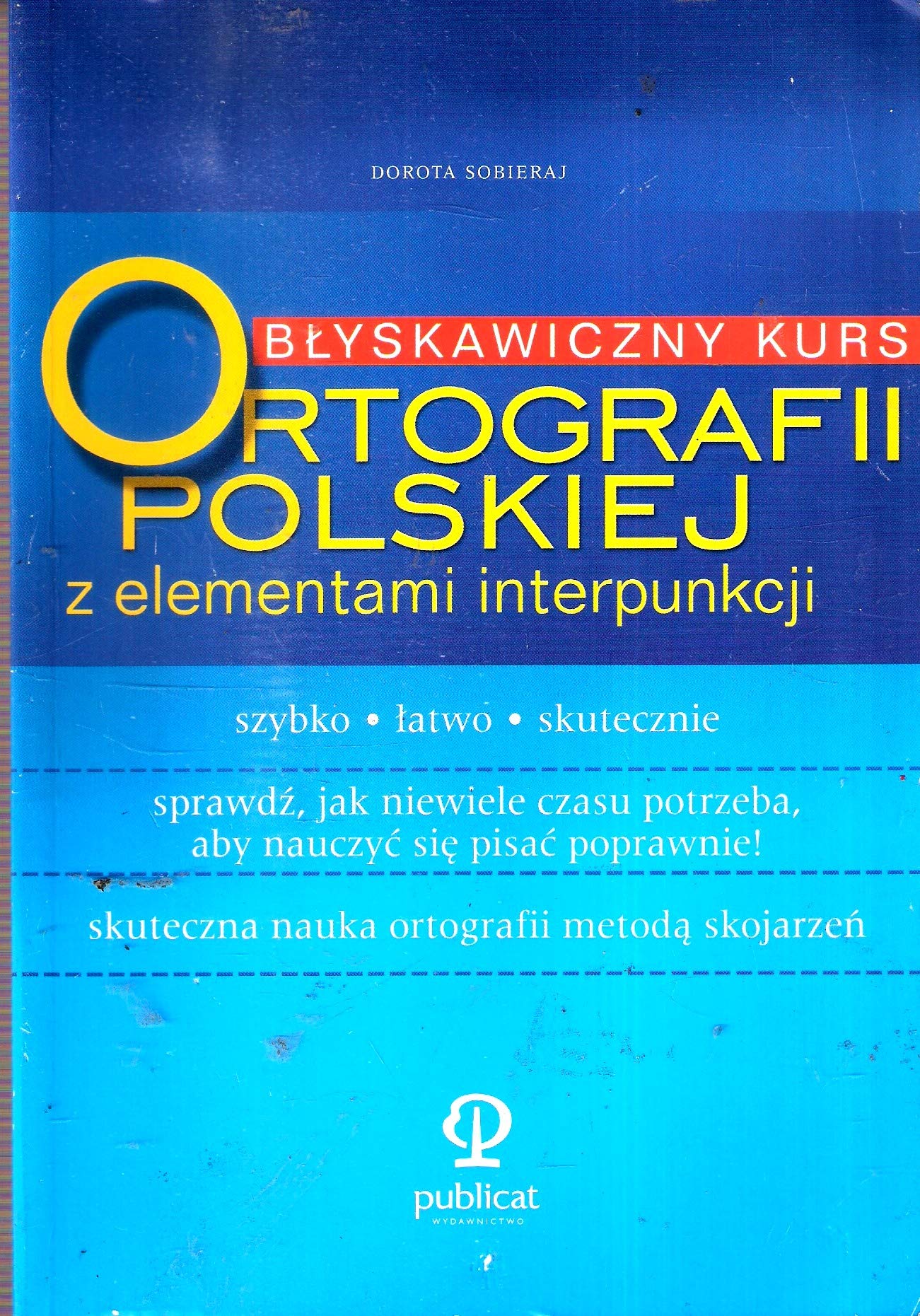 Blyskawiczny Kurs: Ortografii polskiej. Z elementami interpunkcji. Books