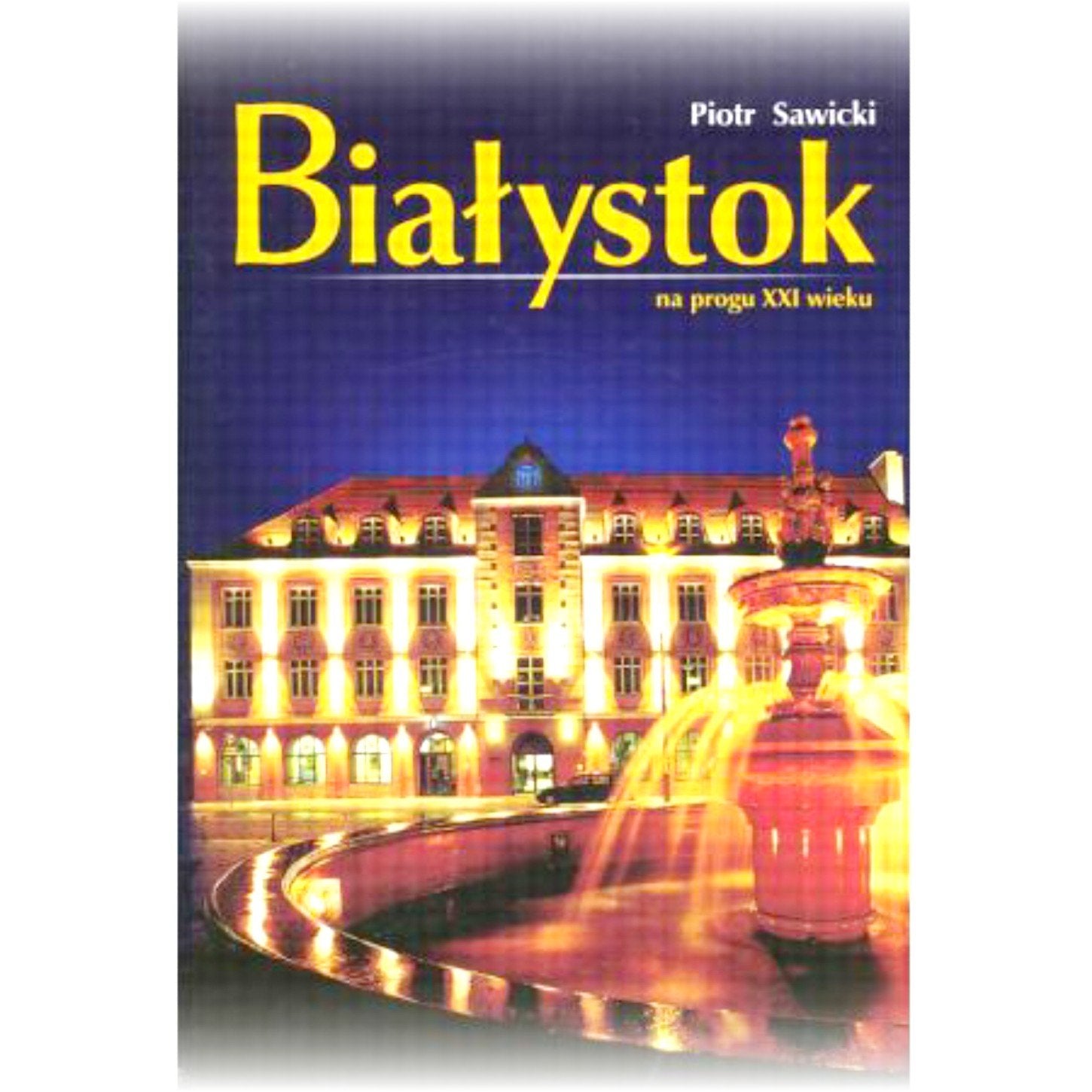Białystok na progu XXI wieku Books