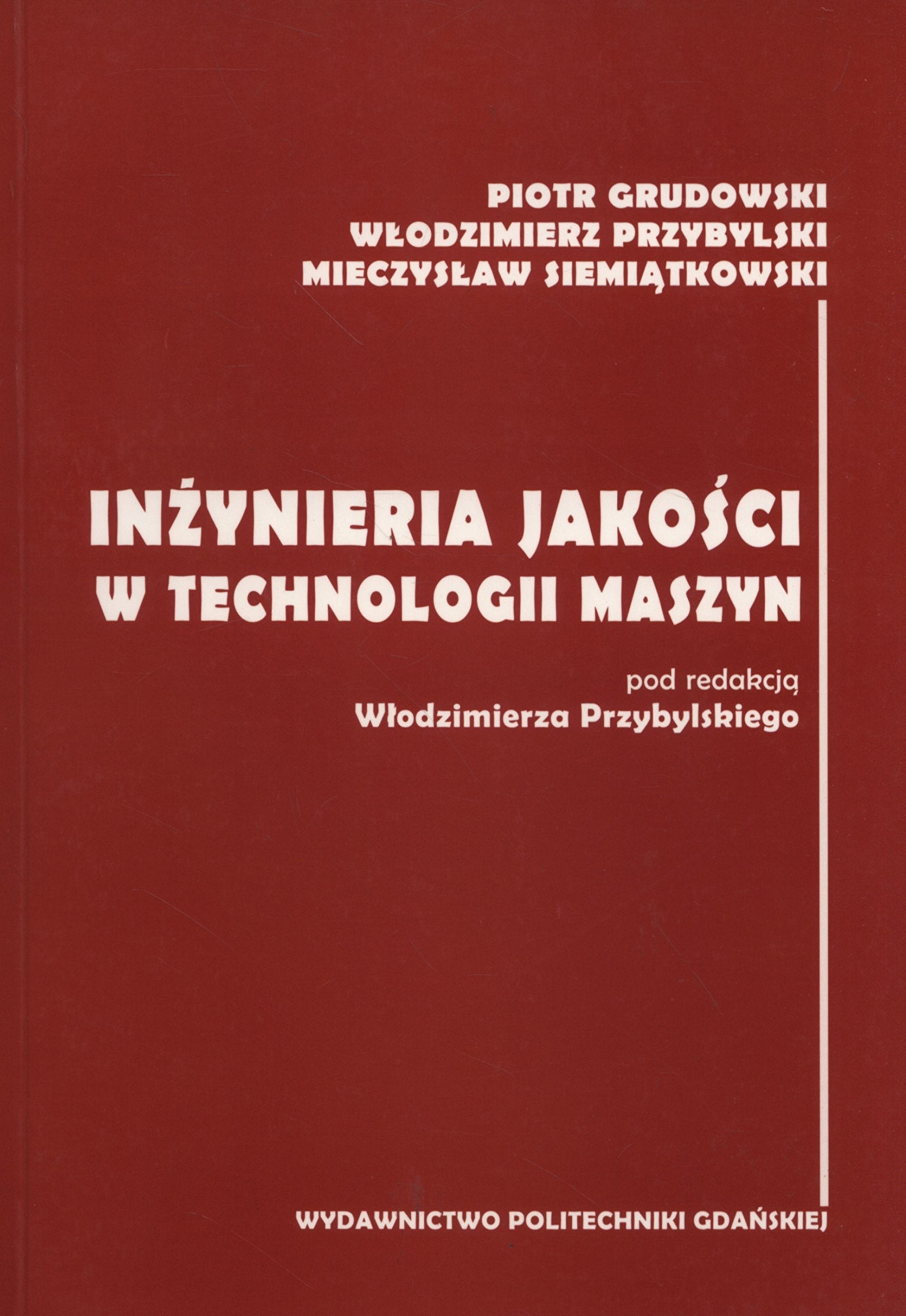 Inzynieria jakosci w technologi maszyn Business & Technology
