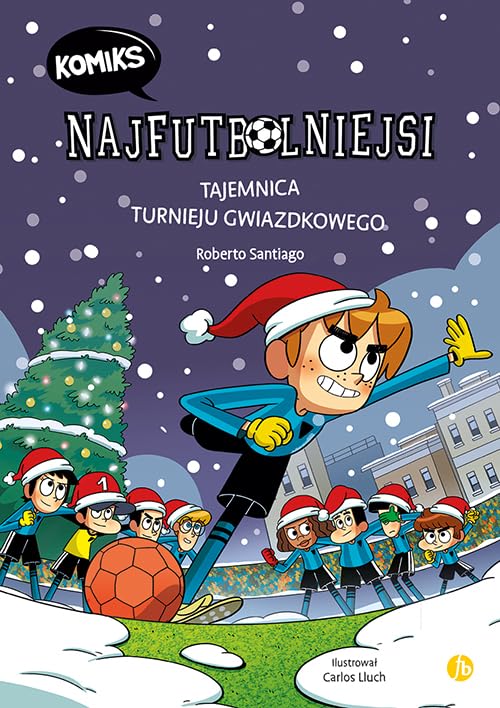 Najfutbolniejsi Komiks 2 Tajemnica turnieju gwiazdkowego Books