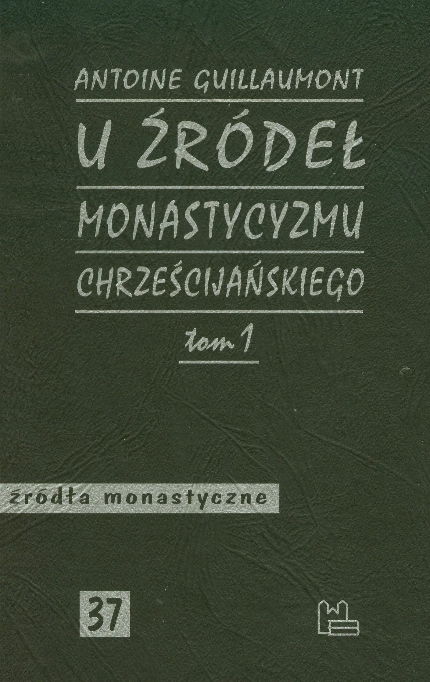 U zrodel monastycyzmu chrzescijanskiego Tom 1 Social Sciences