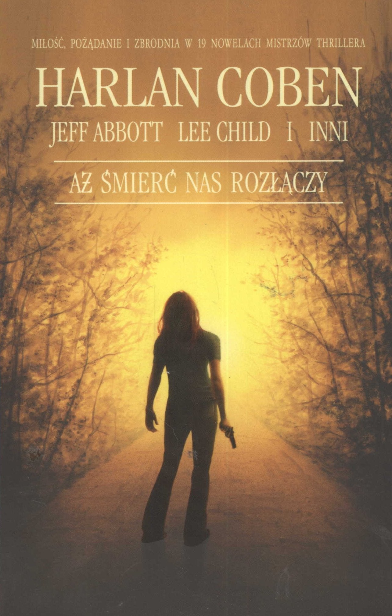 Aż śmierć nas rozłączy: Miłość, pożądanie i zbrodnia w 19 nowelach mistrzów thrillera (LITERKA) Books