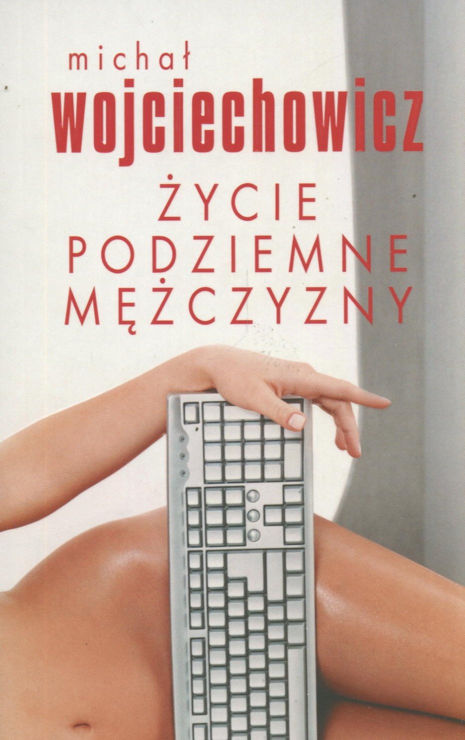 Życie podziemne mężczyzny book