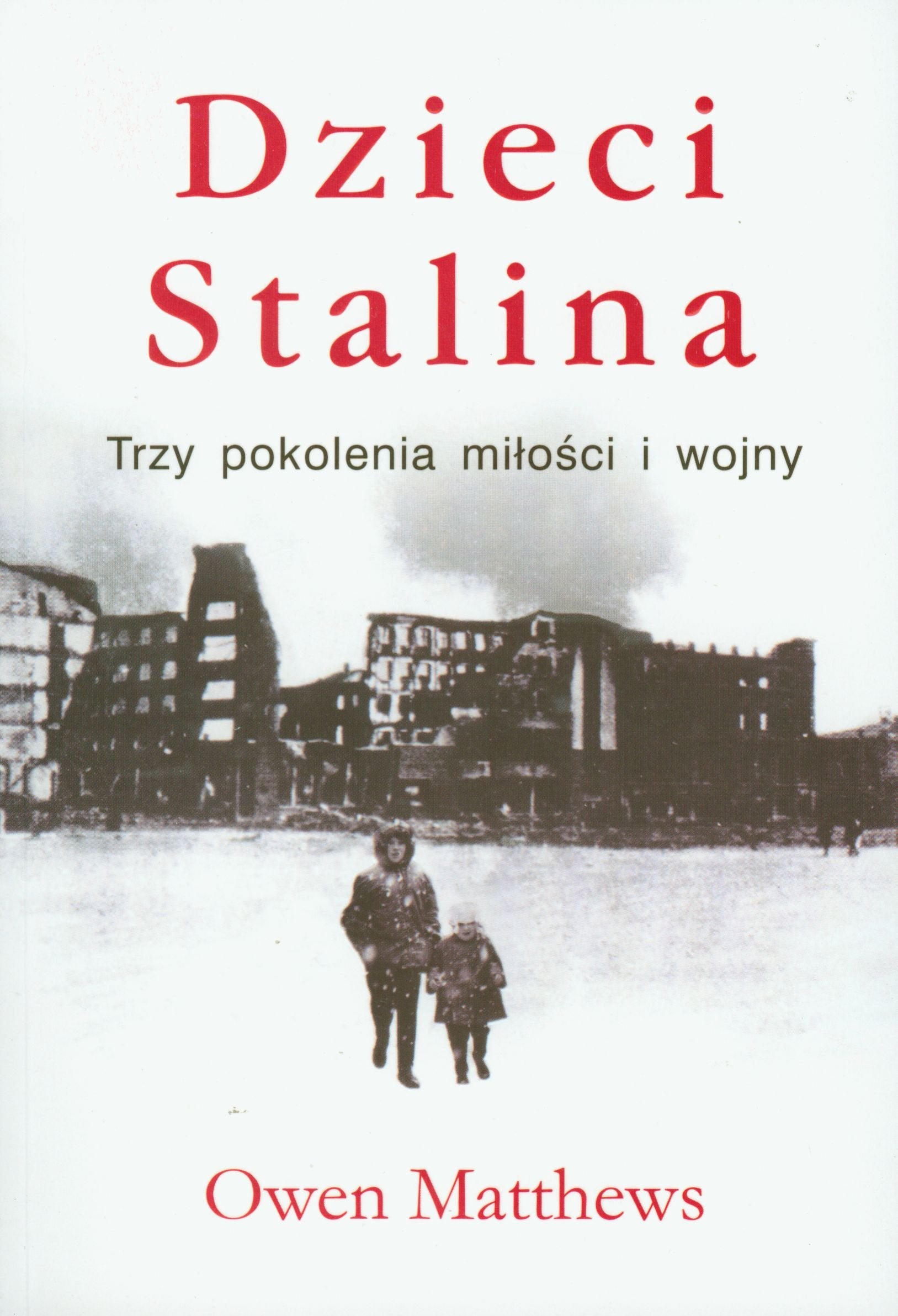 Dzieci Stalina Trzy pokolenia miłości i wojny book