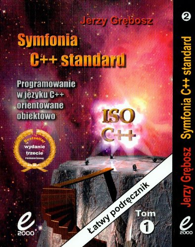 Symfonia C++ Standard Tom 1-2 Programowanie w jezyku C++ orientowane obiektowo Computer Science