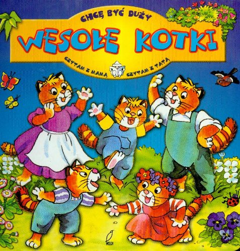 Wesole Kotki Chce byc duzy Books