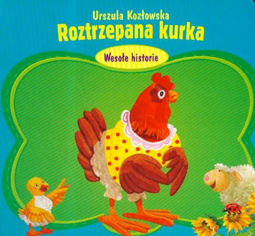 Roztrzepana kurka (WESOŁE HISTORIE) Books