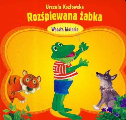Rozśpiewana żabka (WESOŁE HISTORIE) book