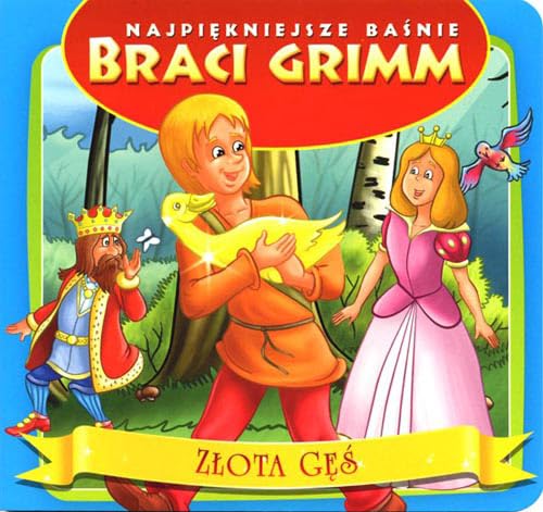 Złota gęś Najpiękniejsze baśnie braci Grimm book