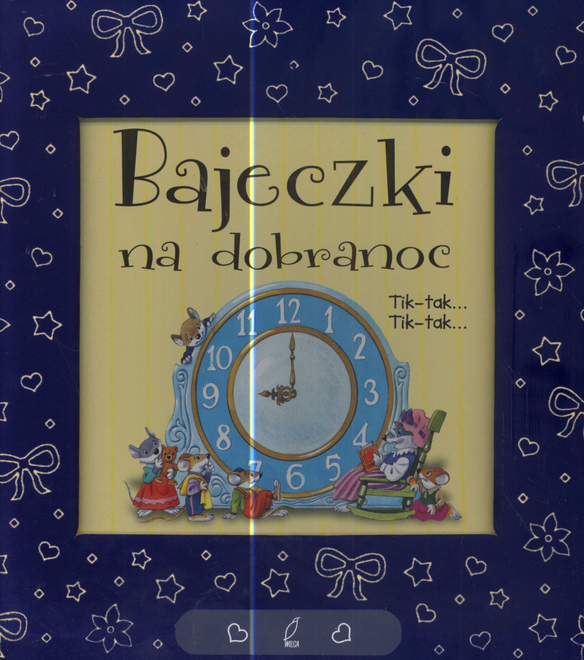 Bajeczki na dobranoc Tik Tak Books