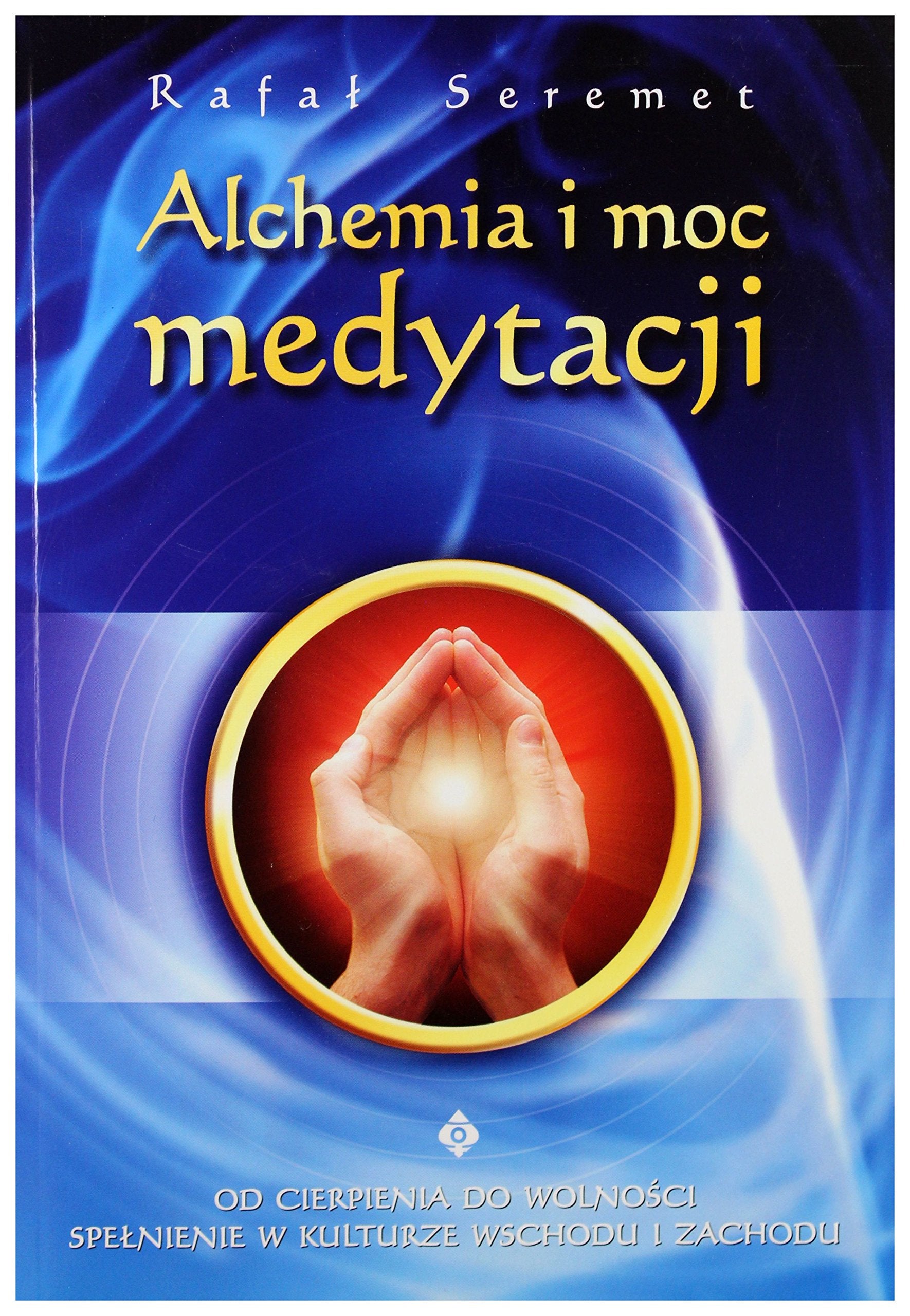 Alchemia i moc medytacji Books