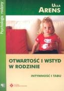 Otwartość i wstyd w rodzinie: Intymność i tabu (PSYCHOLOGIA RODZINY) Books