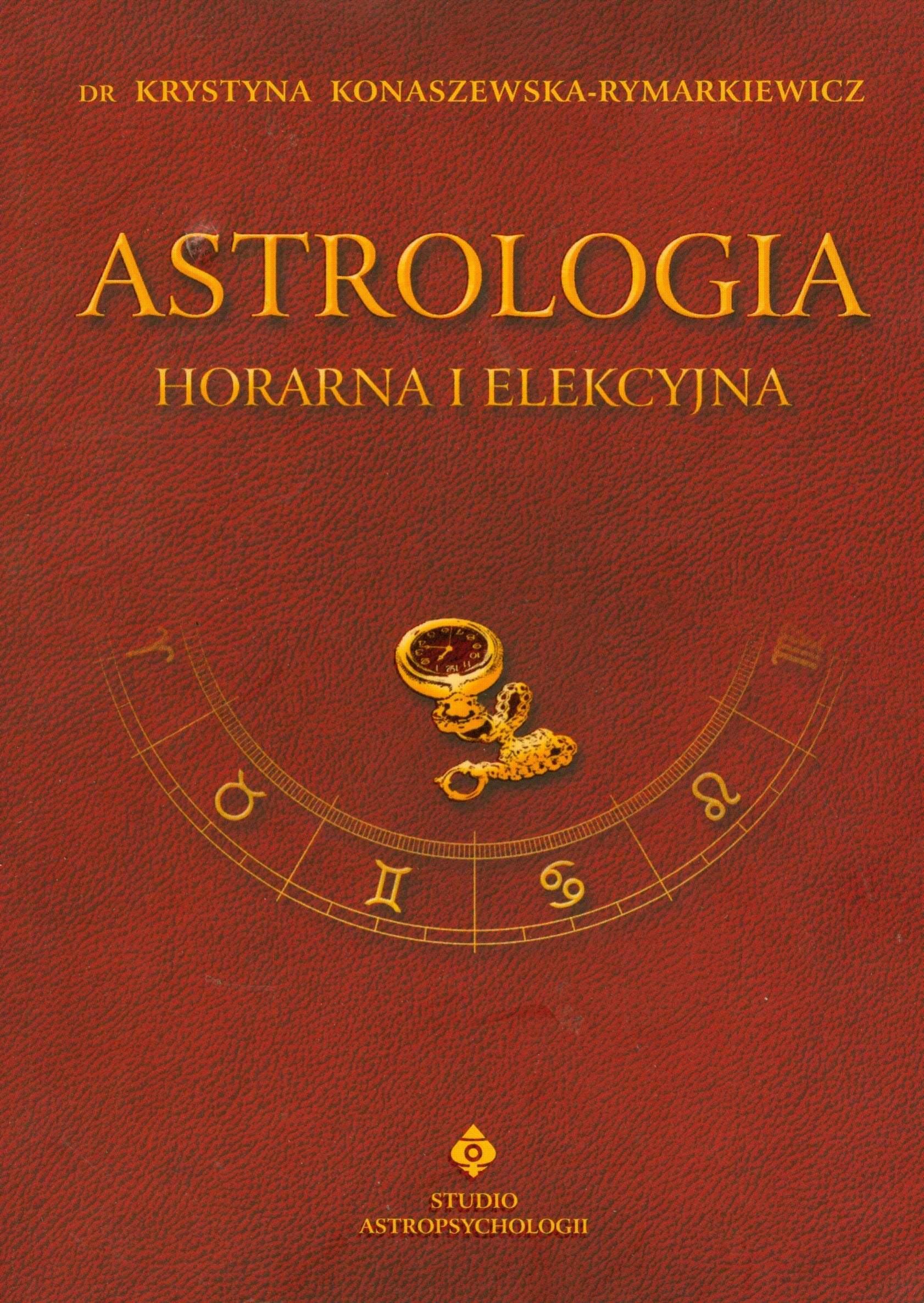 Astrologia horarna i elekcyjna Books