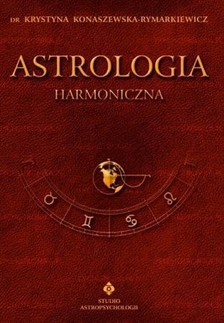 Astrologia Harmoniczna - dr Krystyna Konaszewska-Rymarkiewicz Books