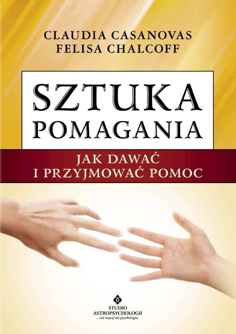 Sztuka pomagania: Jak dawać i przyjmować pomoc Books