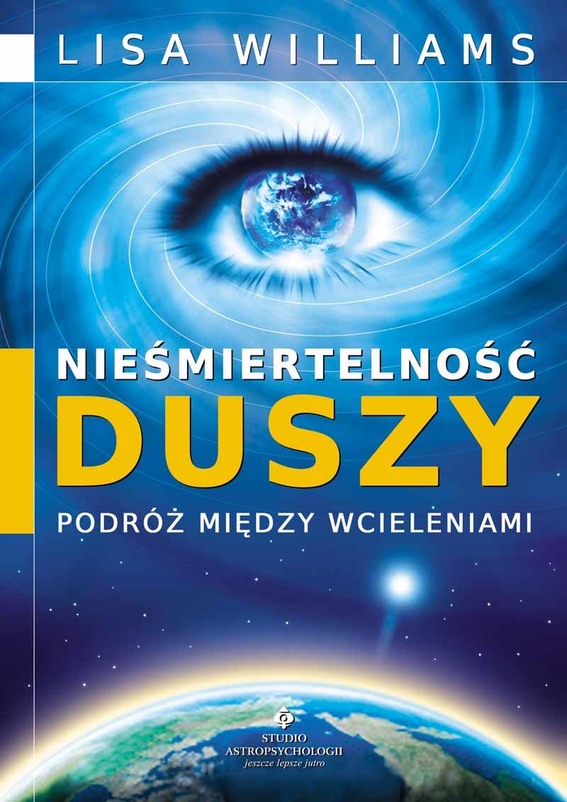 Nieśmiertelność duszy: Podróż między wcieleniami Books