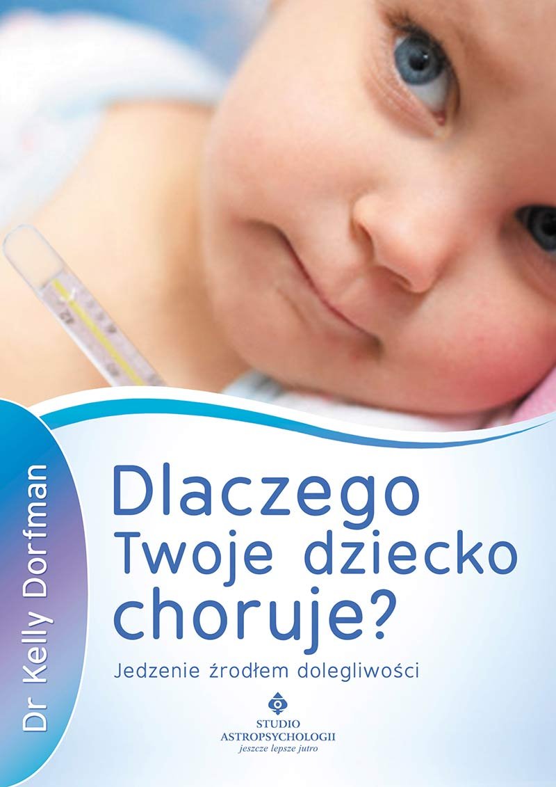 Dlaczego Twoje dziecko choruje? Books