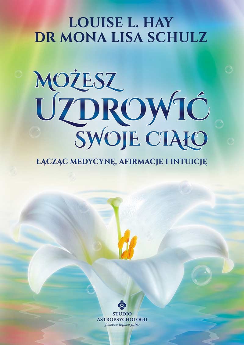 Mozesz uzdrowic swoje cialo Medicine