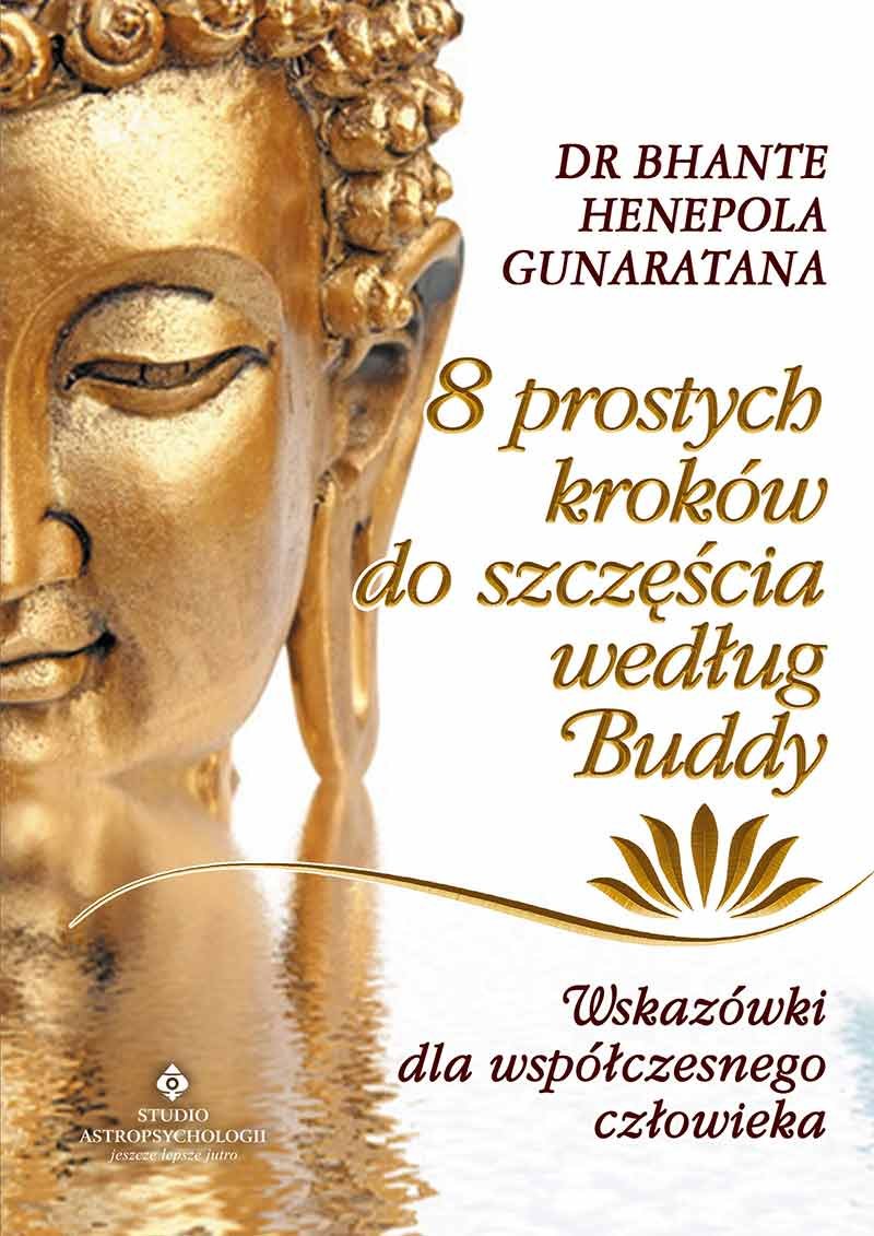 8 prostych krokow do szczescia wedlug Buddy Philosophy