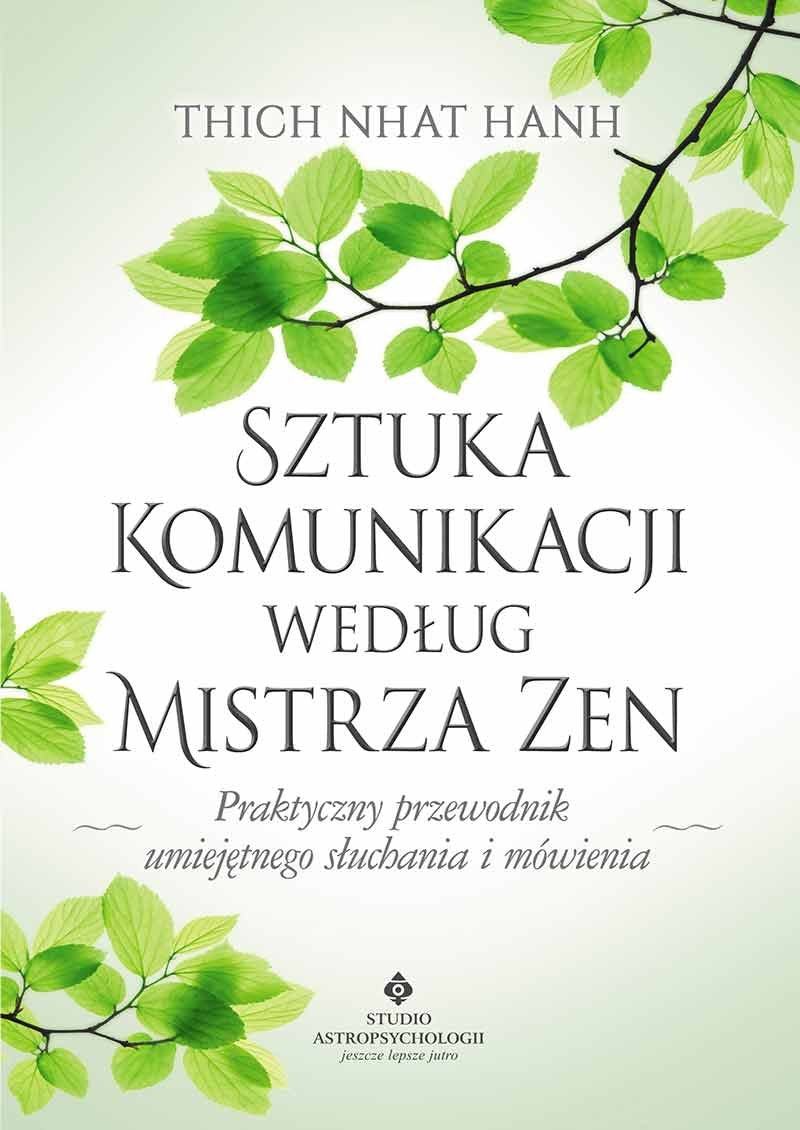 Sztuka komunikacji wedlug Mistrza Zen Philosophy