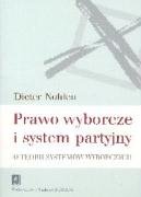 Prawo wyborcze i system partyjny: O teorii systemów wyborczych Law