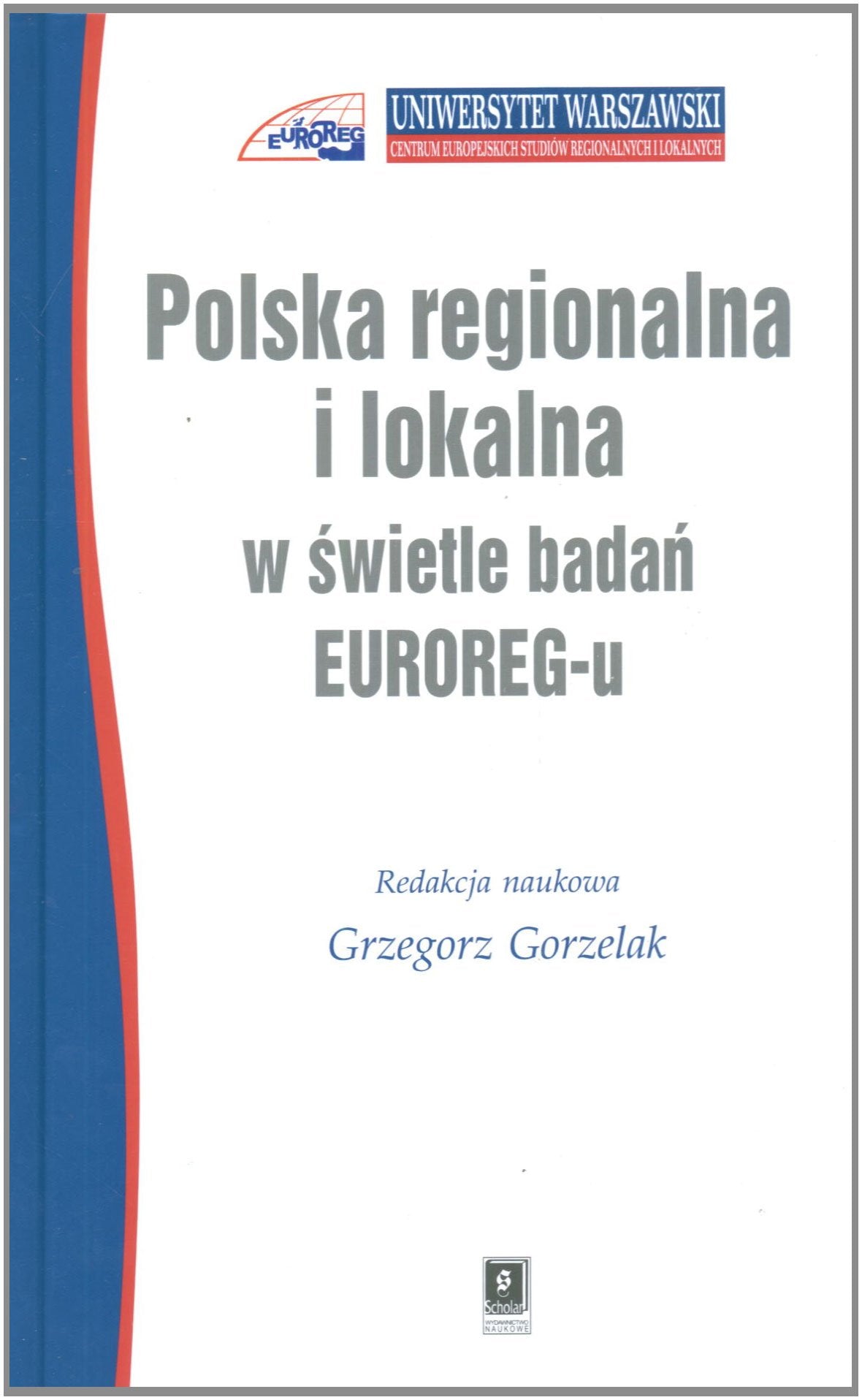 Polska regionalna i lokalna w świetle badań EUROREG-u Books