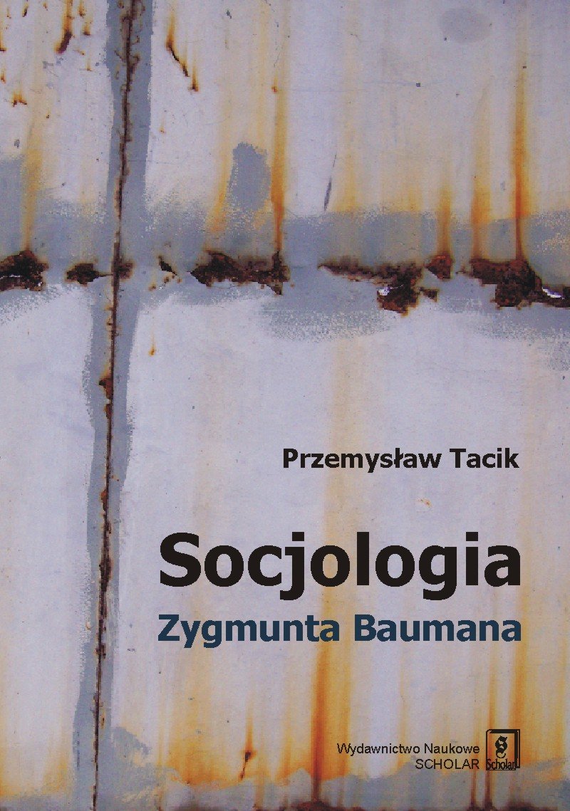 Socjologia Zygmunta Baumana Social Sciences