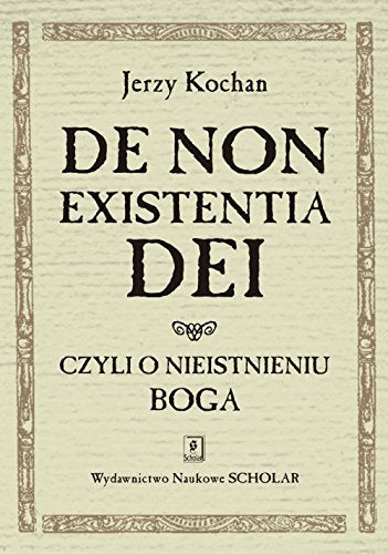 De non existentia Dei czyli o nieistnieniu Boga Books