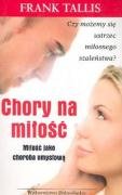 Chory na milosc: Milosc jako choroba umyslowa Books