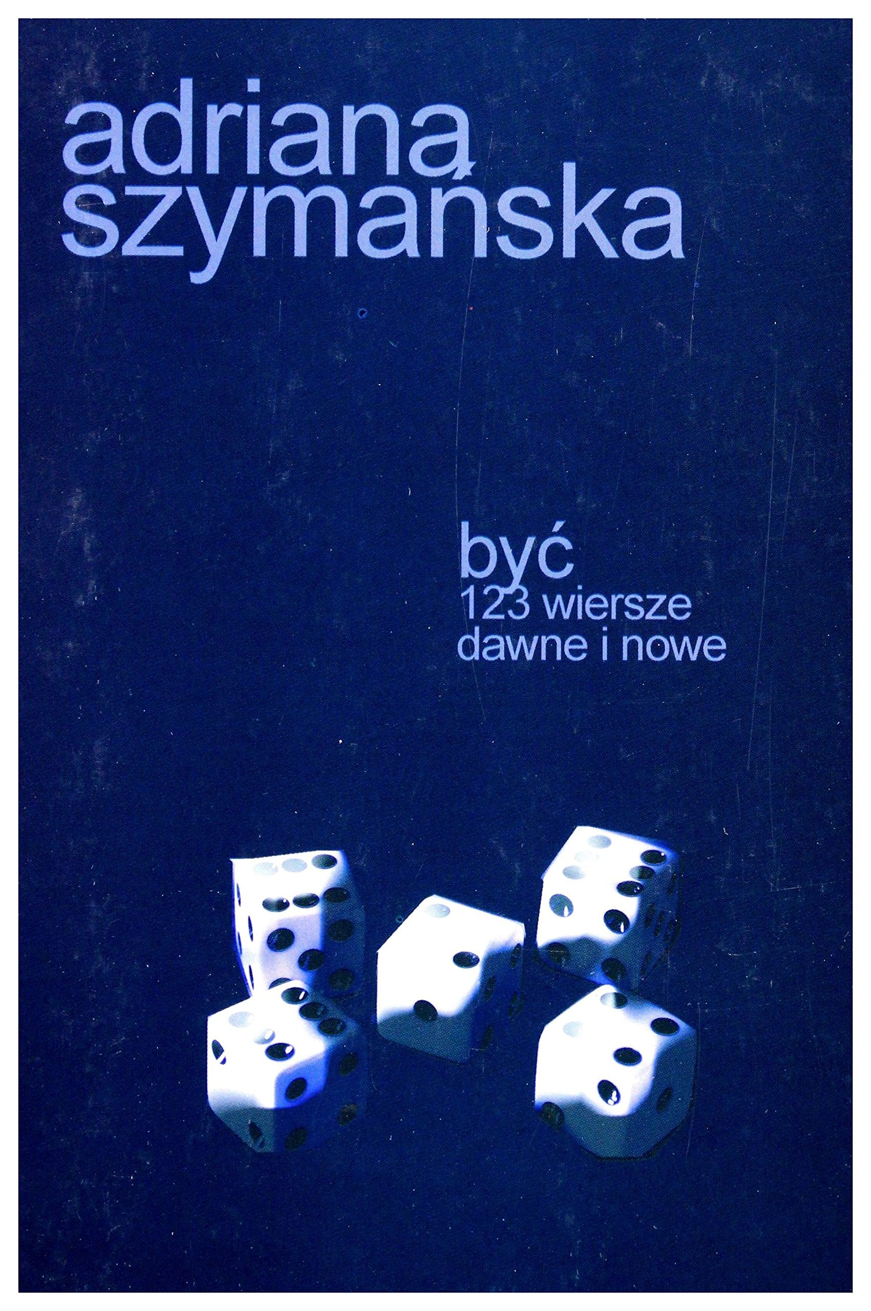 Być 123 wiersze dawne i nowe Books