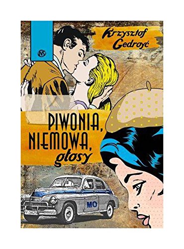 Piwonia Niemowa GĹosy - Krzysztof Gedroyc book
