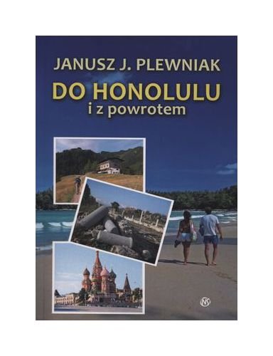 Do Honolulu I Z Powrotem - Janusz Plewniak Books