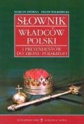 Słownik władców Polski i pretendentów do tronu polskiego Books