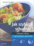 Jak szybko schudnac?: Zdrowa dieta i sprzyjajace gwiazdy Books