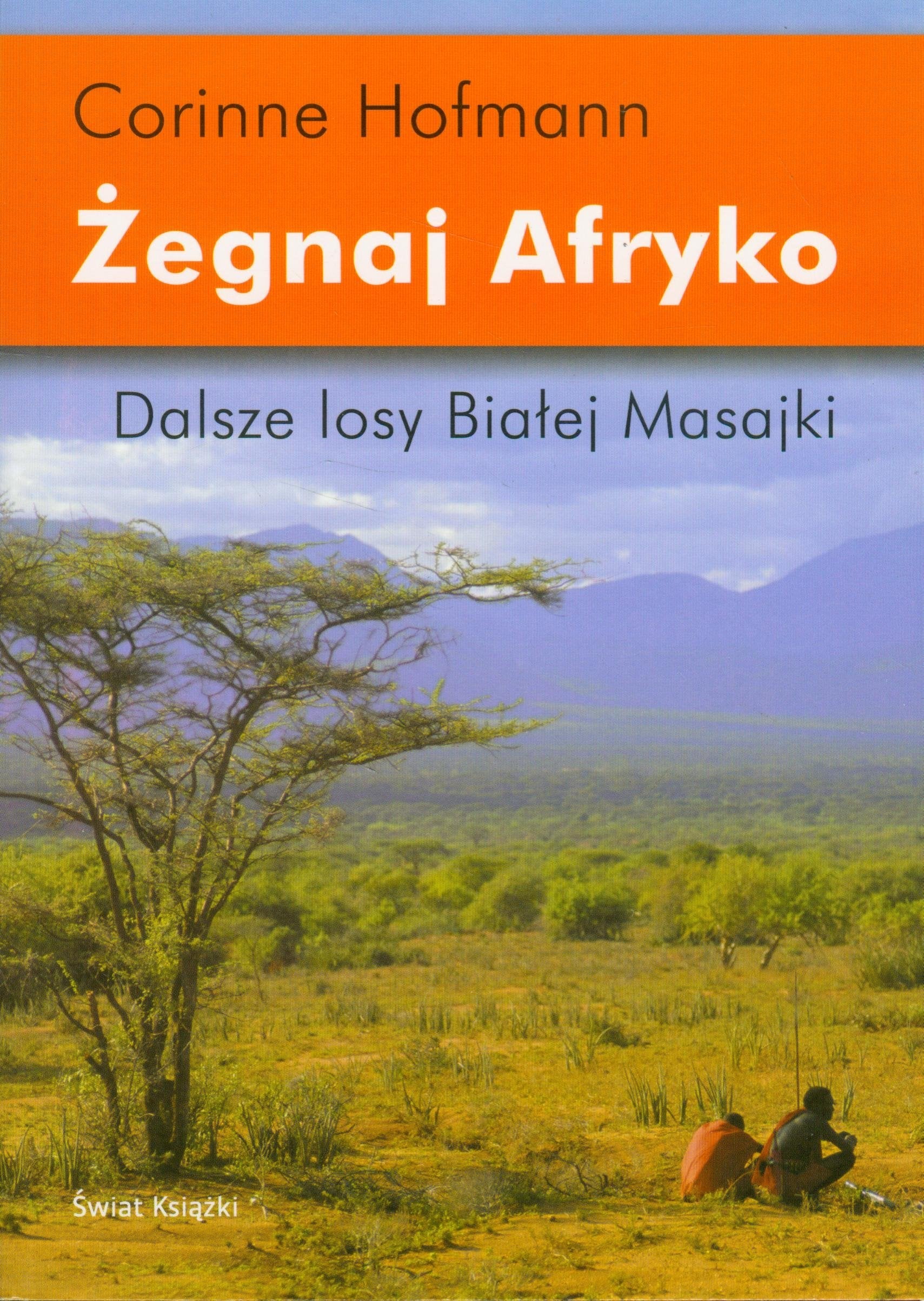 Żegnaj Afryko: Dalsze losy Białej Masajki Books