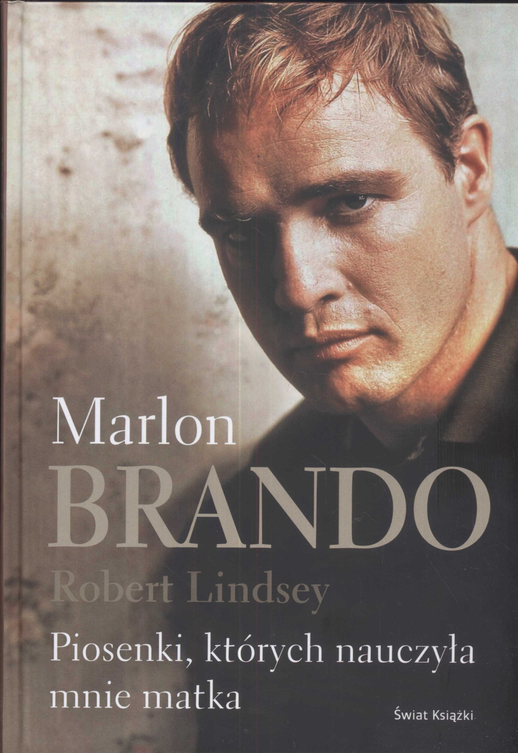 Marlon Brando Piosenki których nauczyła mnie matka Books