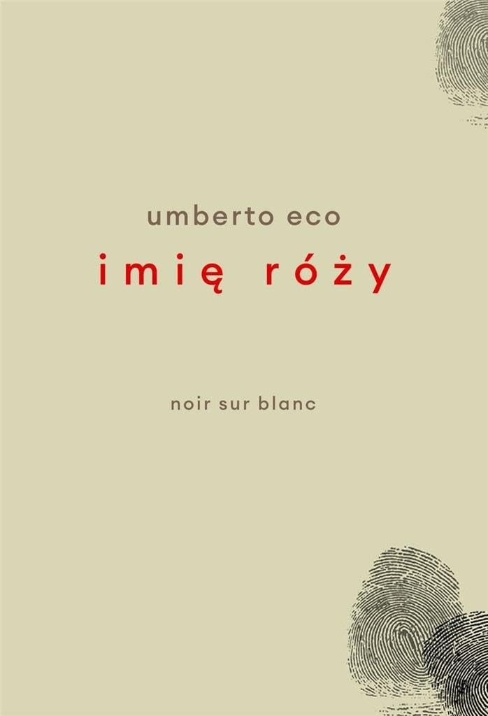 Imię róży Wydanie poprawione przez autora: Wydanie z rysunkami Autora Books