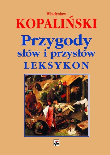 Przygody slow i przyslow Leksykon General education