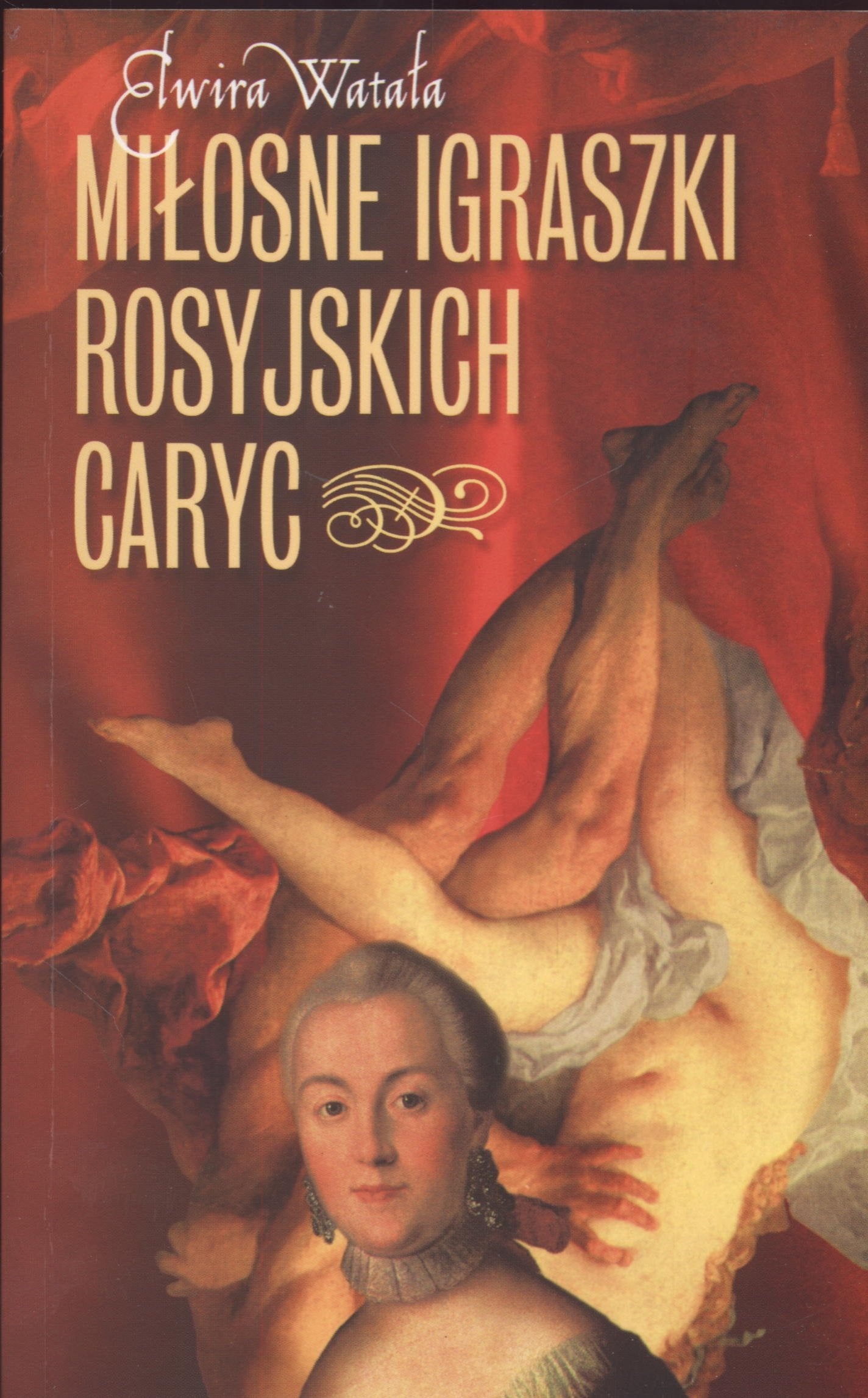 Miłosne igraszki rosyjskich caryc Books