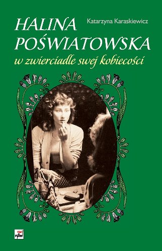 Halina Poświatowska w zwierciadle swej kobiecości Books