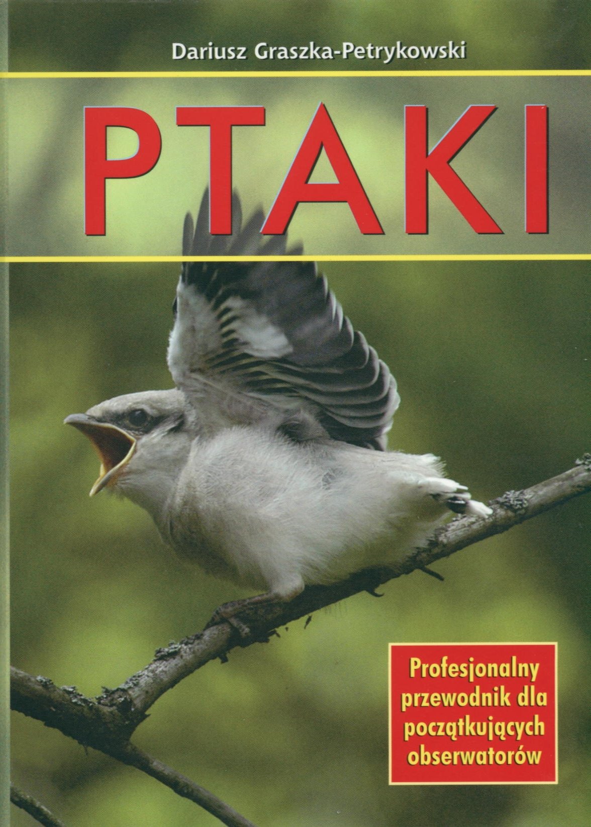 Ptaki. Profesjonalny przewodnik dla początkujących obserwatorów Books