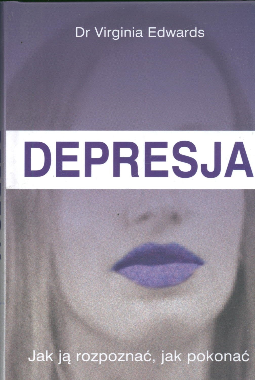 Depresja Jak ja rozpoznać jak pokonać Books