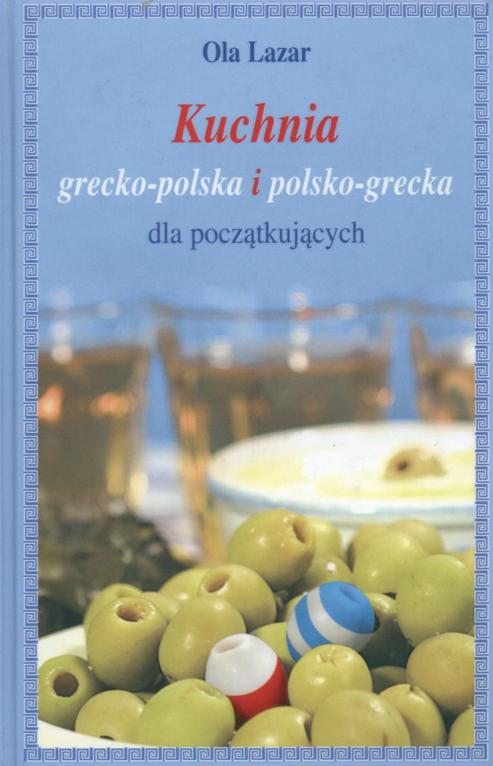 Kuchnia grecko-polska i polsko-grecka Books