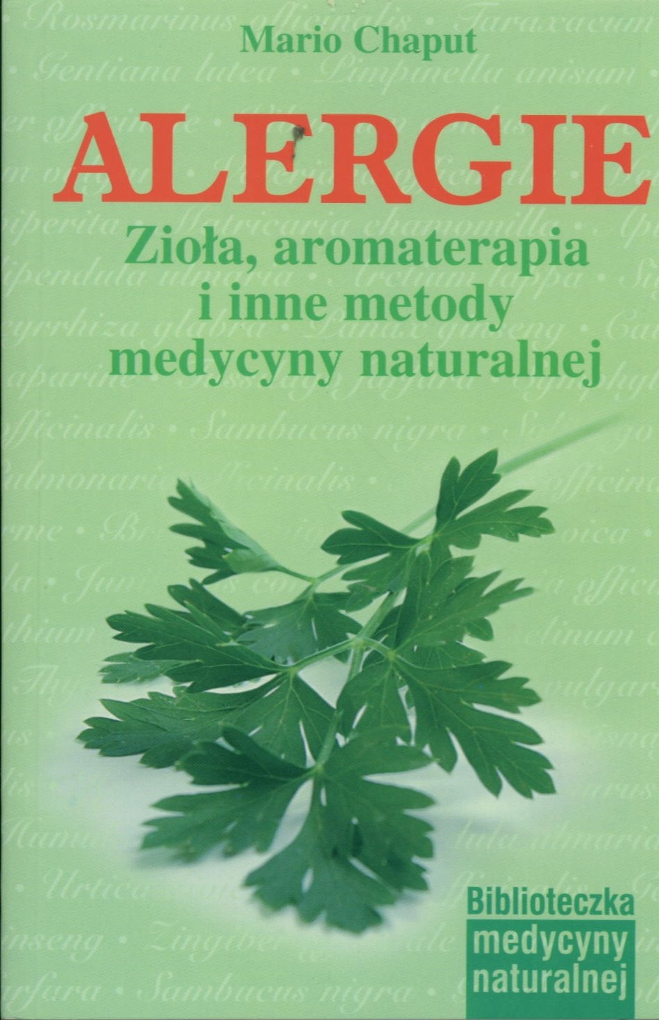 Alergie. Ziola, aromaterapia i inne metody medycyny naturalnej Books