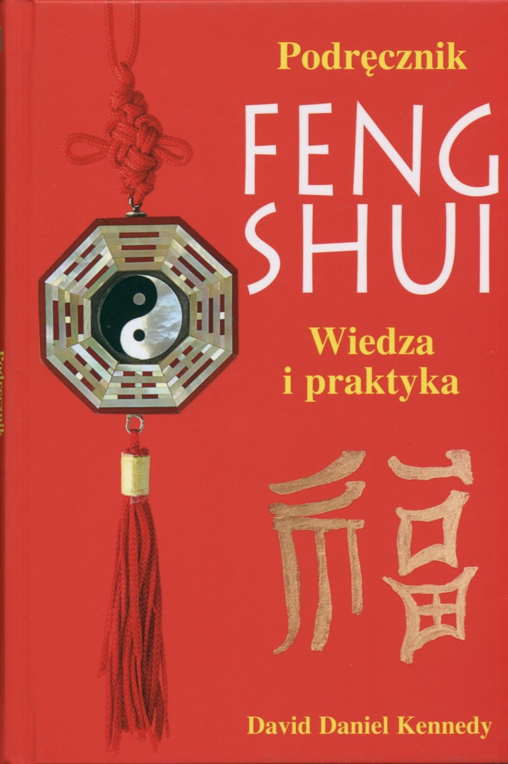 Podręcznik Feng Shui. Wiedza i praktyka Books