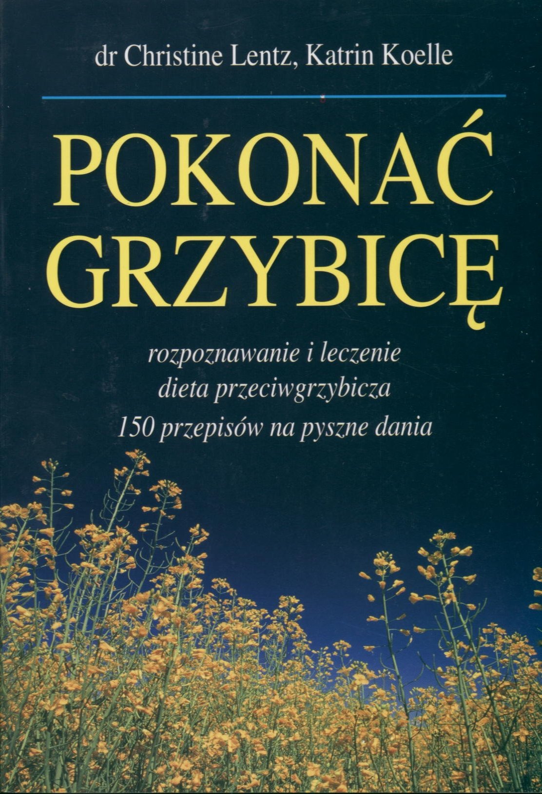 Pokonać grzybicę Rozpoznawanie i leczenie book