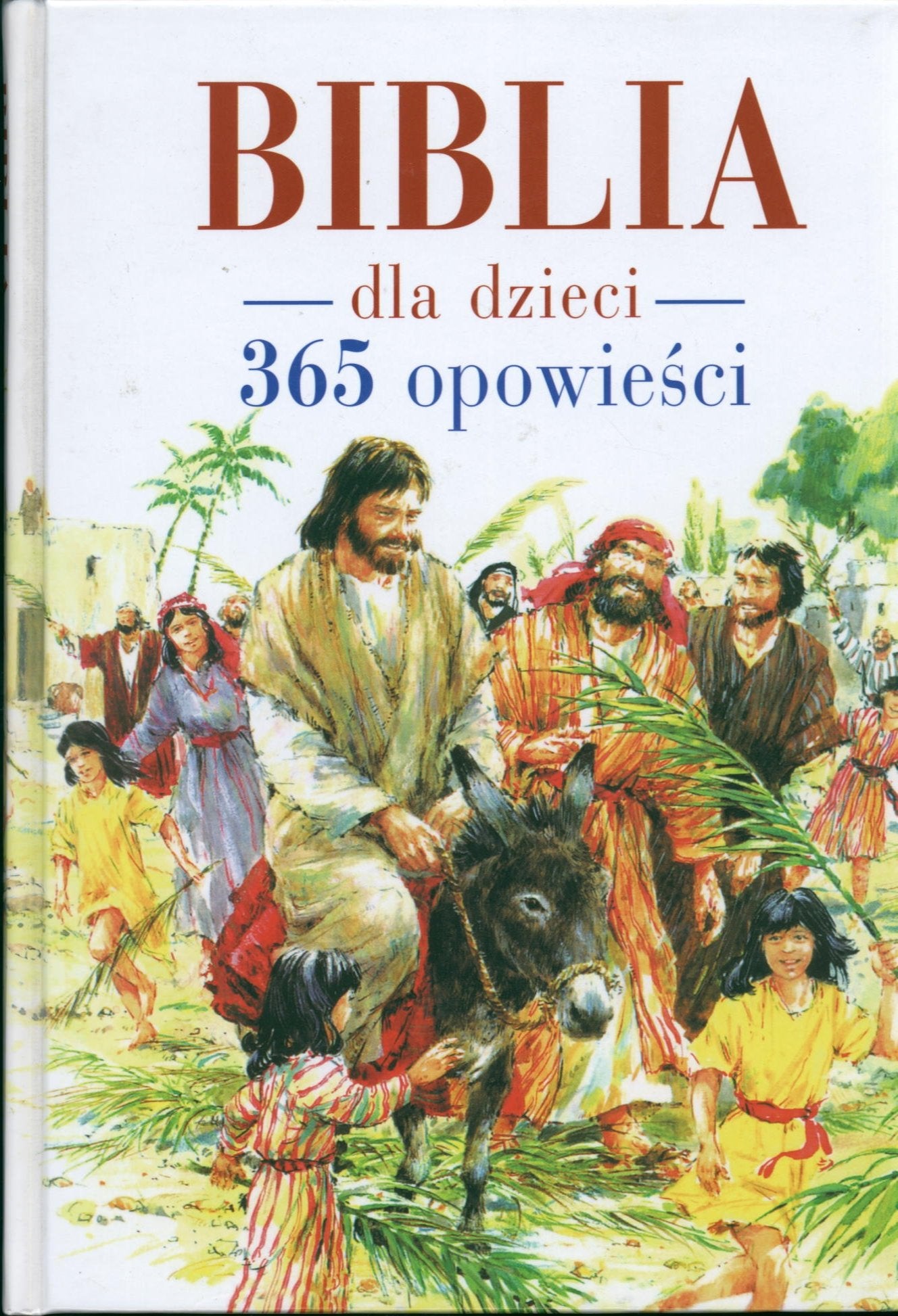 Bliblia dla dzieci 365 opowieści book