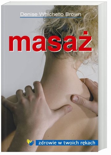 Masaż: Zdrowie w twoich rękach Books