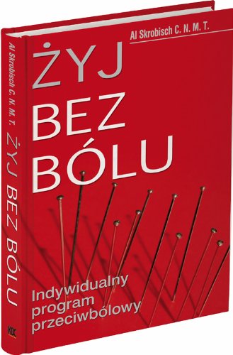 Żyj bez bólu: Indywidualny program przeciwbólowy Books