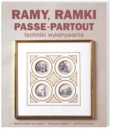 Ramy, ramki, passe-partout: Techniki wykonywania book
